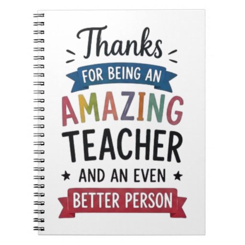 Thanks for Being an Amazing Teacher  Notebook