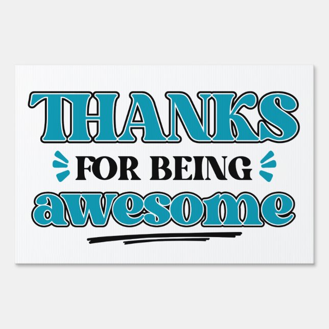 Thanks for Being Awesome Sign (Front)