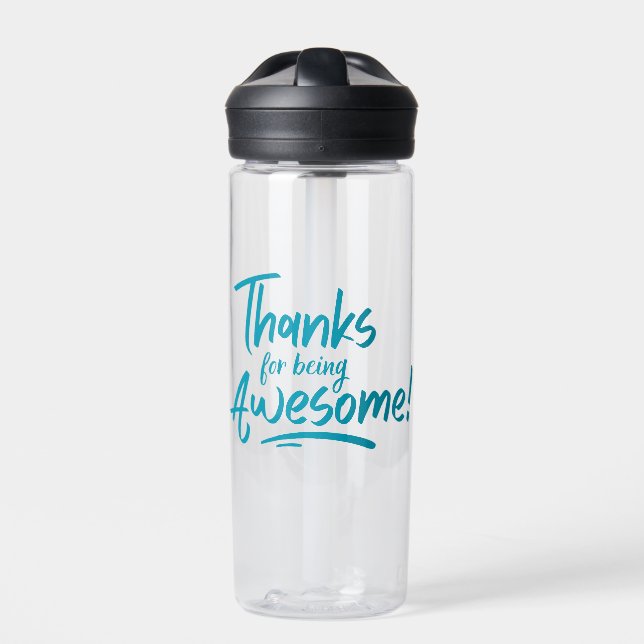 Thanks for Being Awesome Water Bottle (Front)