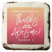 Thanks for Being Awesome! World Compliment Day Brownie (Front)