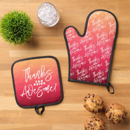 Thanks for Being Awesome World Compliment Day Oven Mitt  Pot Holder Set