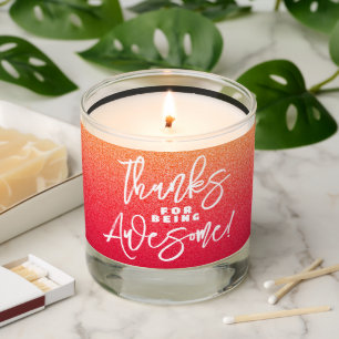Thanks for Being Awesome! World Compliment Day Scented Candle