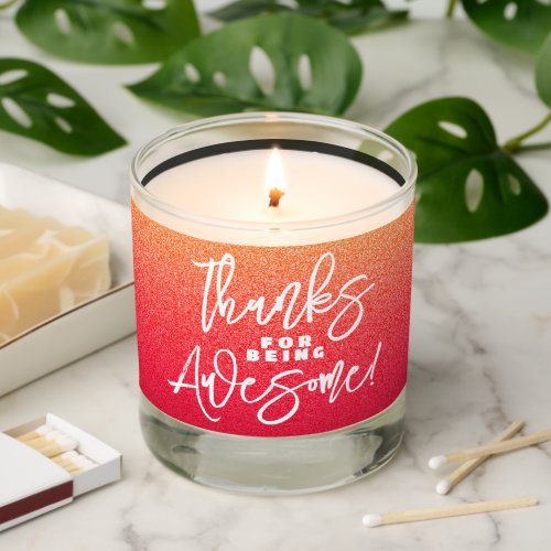 Thanks for Being Awesome World Compliment Day Scented Candle