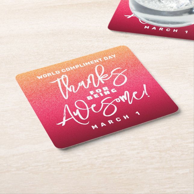 Thanks for Being Awesome! World Compliment Day Square Paper Coaster (Angled)