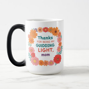 Thanks for Being My Guiding Light - 15 oz Morphing Color Morph Mug