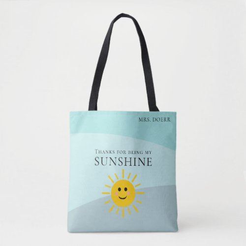 Thanks For Being My Sunshine Teacher Tote