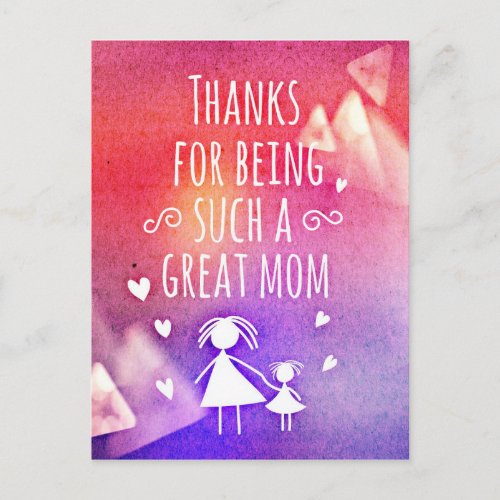 THANKS FOR BEING SUCH A GREAT MOM POSTCARD