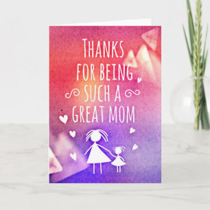 THANKS FOR BEING SUCH A GREAT MOM! THANK YOU CARD
