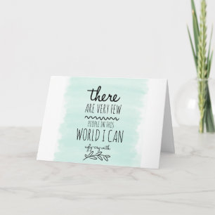 Thanks for being there when I was ugly-crying Card