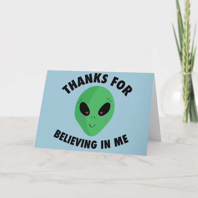 Thanks For Believing in Me (Alien) Letterpress Thank You Card (Front)