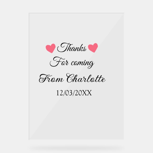 thanks for coming add name text message  acrylic sign (Front)