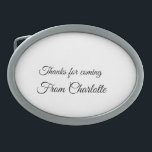 thanks for coming add name text message  belt buckle<br><div class="desc">Design</div>