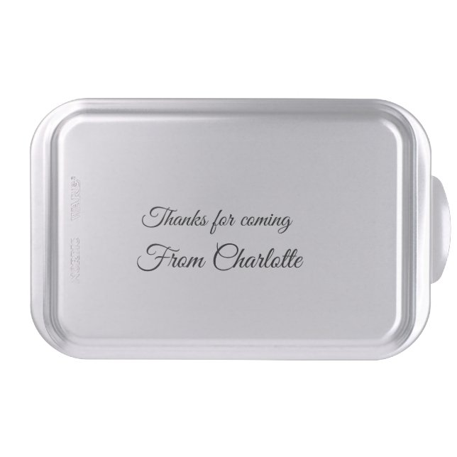 thanks for coming add name text message  cake pan (Front)