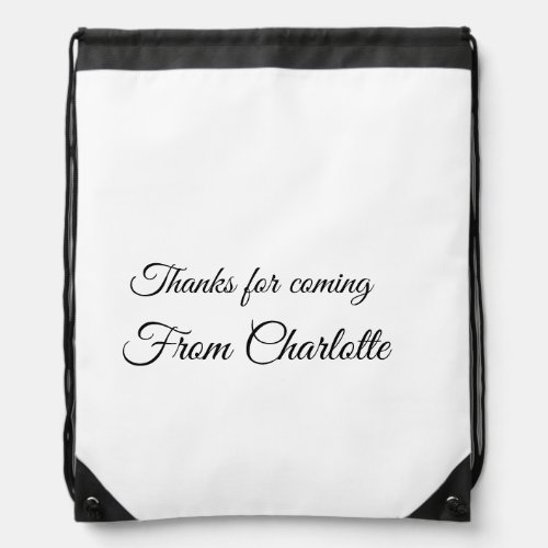 thanks for coming add name text message  drawstring bag