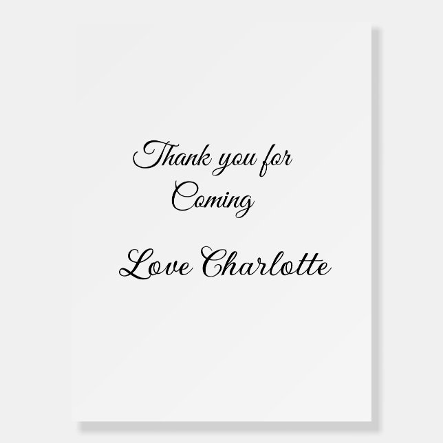 thanks for coming add name text message  foam board (Front)