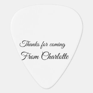 thanks for coming add name text message  guitar pick