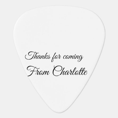 thanks for coming add name text message  guitar pick