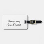Thanks For Coming Add Name Text Message  Luggage Tag at Zazzle