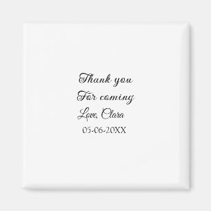 thanks for coming add name text message  magnet