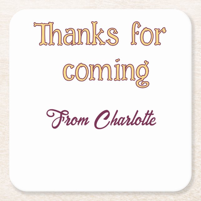 thanks for coming add name text message orange square paper coaster (Front)