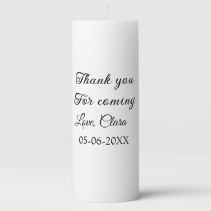 thanks for coming add name text message  pillar candle