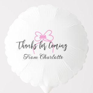 thanks for coming add name text message pink bow f balloon