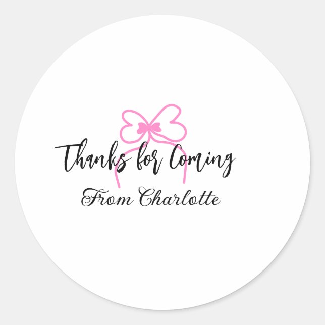 thanks for coming add name text message pink bow f classic round sticker (Front)