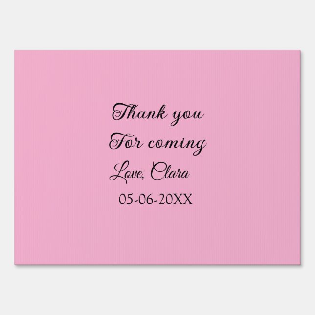 thanks for coming add name text message  sign (Front)