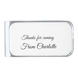 thanks for coming add name text message  silver finish money clip