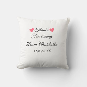 thanks for coming add name text message  throw pillow