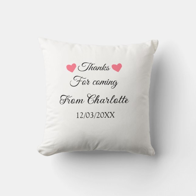 thanks for coming add name text message  throw pillow (Front)