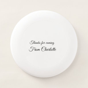 thanks for coming add name text message Wham-O frisbee