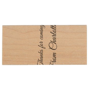Thanks For Coming Add Name Text Message  Wood Flash Drive by Cutieekidseedesigns at Zazzle