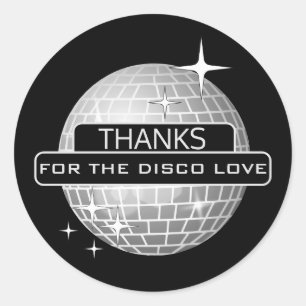 THANKS For Disco Love Ball Retro Birthday  Classic Round Sticker