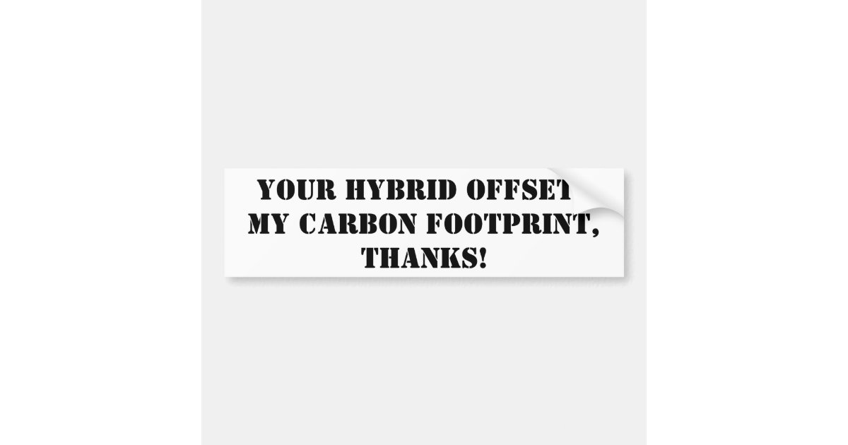 thanks for driving a hybrid bumper sticker Zazzle