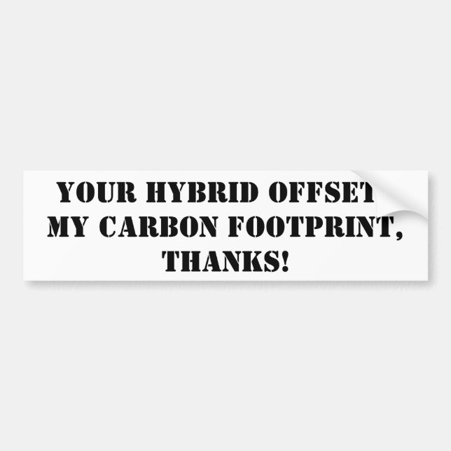 thanks for driving a hybrid bumper sticker (Front)