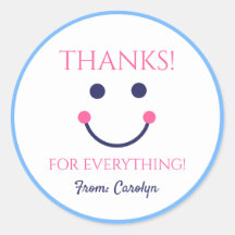 THANKS for everything. Smiling face. Your name