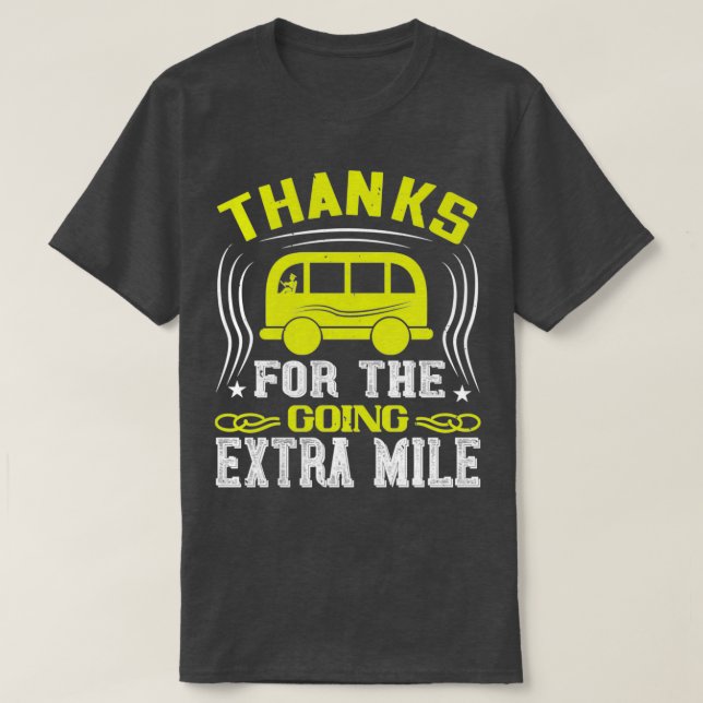 Thanks for going extra mile T-Shirt (Design Front)