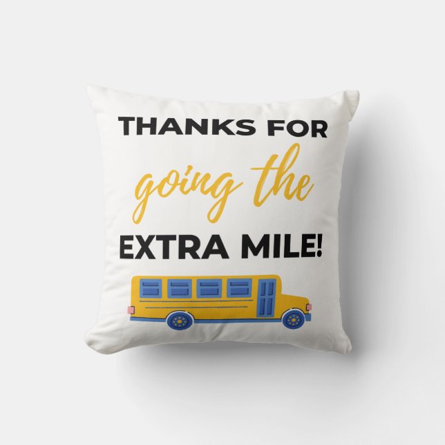 Thanks For Going The Extra Mile bl Throw Pillow (Front)