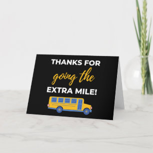 Thanks For Going The Extra Mile Card