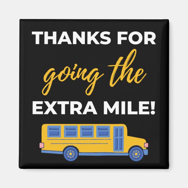 Thanks For Going The Extra Mile Magnet (Front)