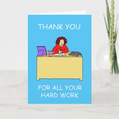 Thanks for Hard Work Admin Professionals Day Thank You Card