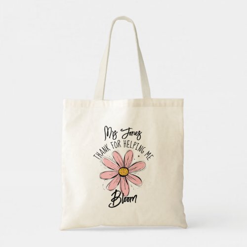 Thanks for helping me bloom teacher gift fashion t tote bag