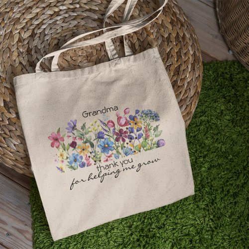 Thanks For Helping Me Grow Custom Floral Tote Bag