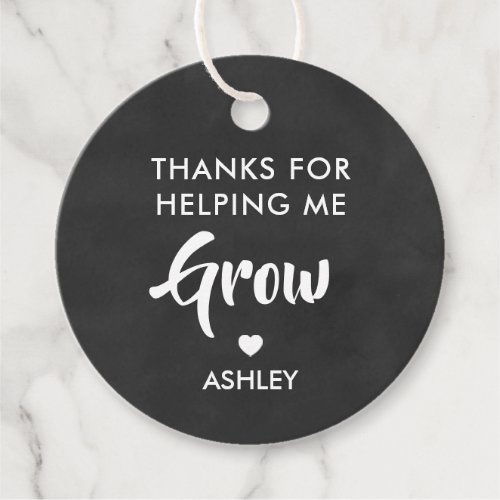 Thanks for Helping Me Grow Gift Tag Chalkboard Favor Tags