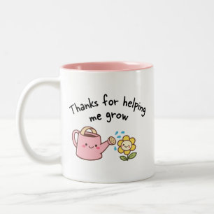 Thanks for helping me grow - Mothers Day Gift Two-Tone Coffee Mug