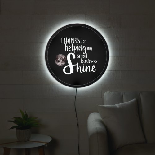 Thanks For Helping Me Shine Sign