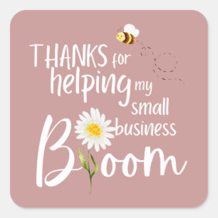 Thanks For Helping My Small Business Bloom Sticker