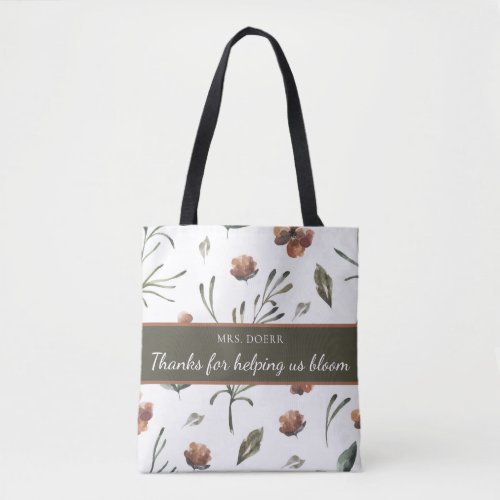 Thanks For Helping Us Bloom Teacher Tote 
