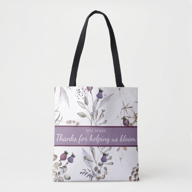 Thanks For Helping Us Bloom Teacher Tote (Front)
